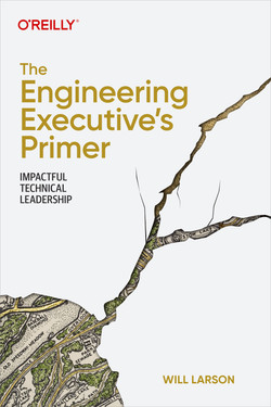 Cover of The Engineering Executive's Primer: Impactful Technical Leadership